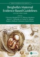Berghella’s Maternal Evidence Based Guidelines