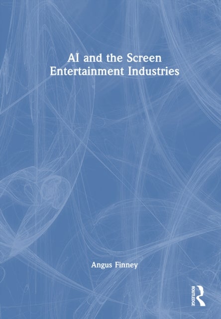 AI and the Screen Entertainment Industries