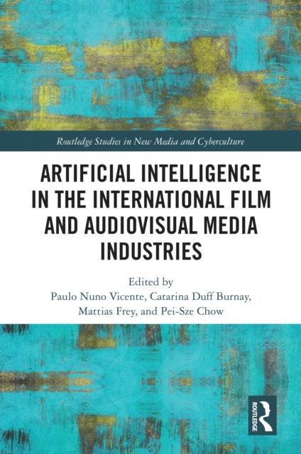 Artificial Intelligence in the International Film and Audiovisual Media Industries