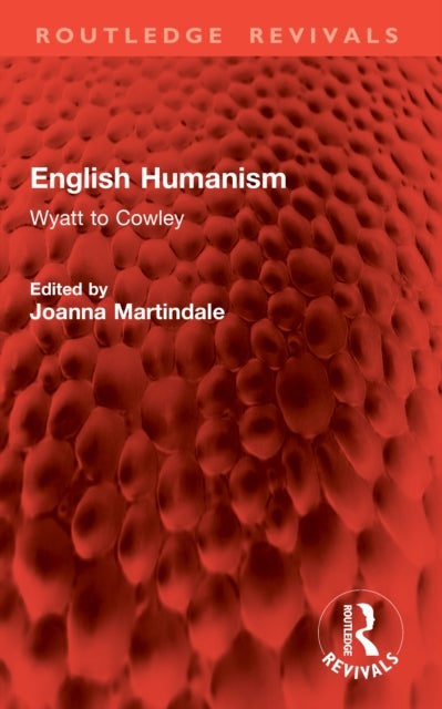 English Humanism - Wyatt to Cowley