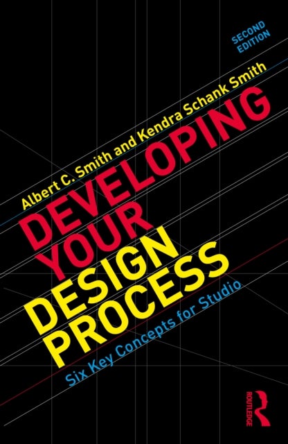 Developing Your Design Process - Six Key Concepts for Studio