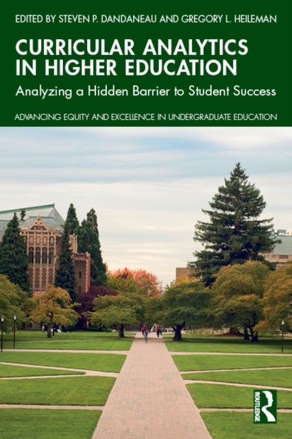 Curricular Analytics in Higher Education - Analyzing a Hidden Barrier to Student Success