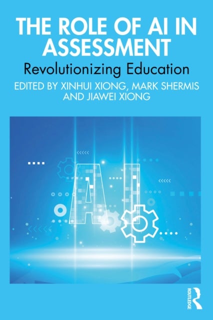 The Role of AI in Assessment - Revolutionizing Education