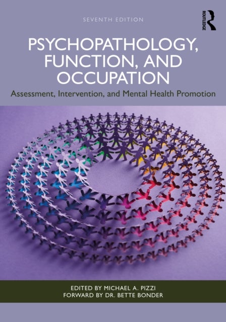 Psychopathology, Function, and Occupation - Assessment, Intervention, and Mental Health Promotion