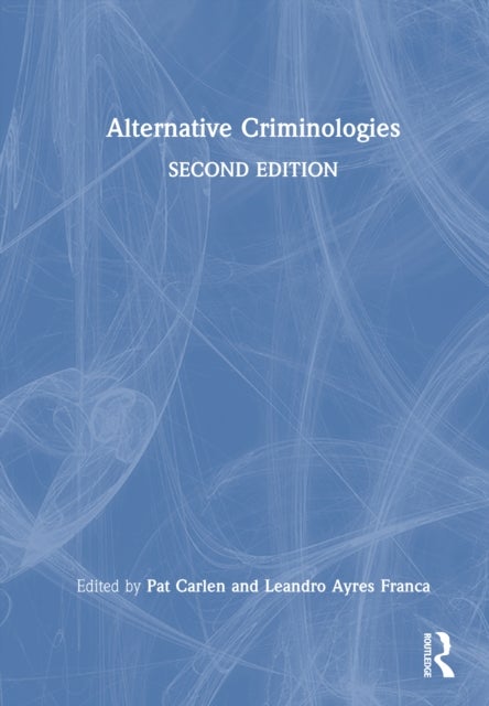 Alternative Criminologies