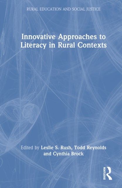 Innovative Approaches to Literacy in Rural Contexts