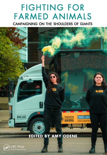 Fighting for Farmed Animals - Campaigning on the Shoulders of Giants