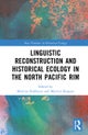 Linguistic Reconstruction and Historical Ecology in the North Pacific Rim