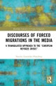 Discourses of Forced Migrations in the Media