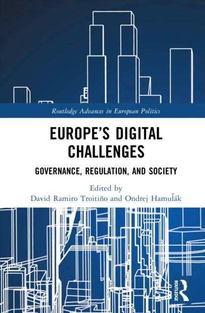 Europe’s Digital Challenges - Governance, Regulation, and Society