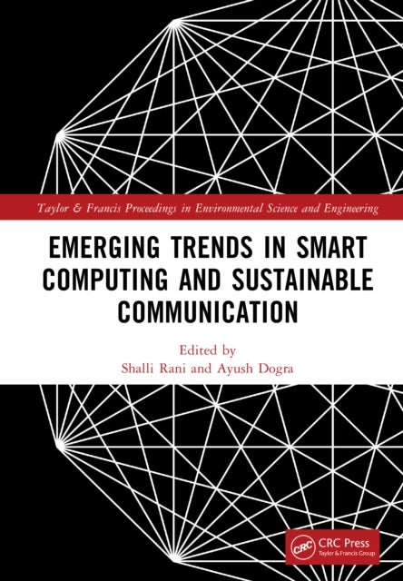 Emerging Trends in Smart Computing and Sustainable Communication