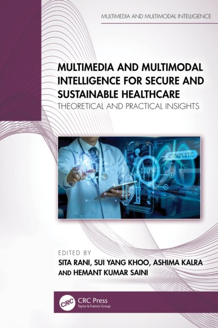 Multimedia and Multimodal Intelligence for Secure and Sustainable Healthcare