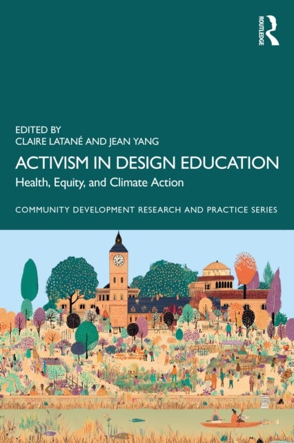 Activism in Design Education - Health, Equity, and Climate Action