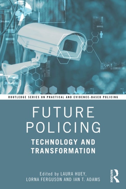 Future Policing - Technology and Transformation