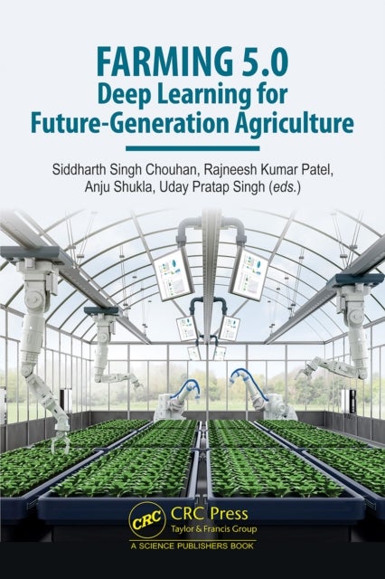 Farming 5.0 - Deep Learning for Future-Generation Agriculture
