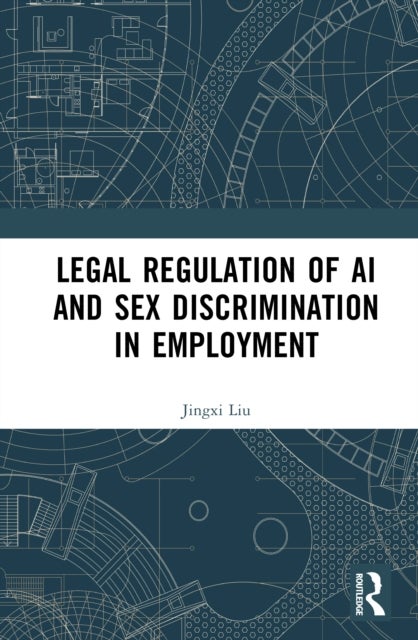 Legal Regulation of AI and Sex Discrimination in Employment