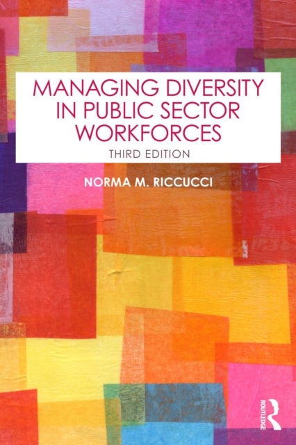 Managing Diversity in Public Sector Workforces
