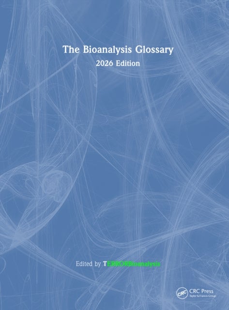 The Bioanalysis Glossary - 2026 Edition