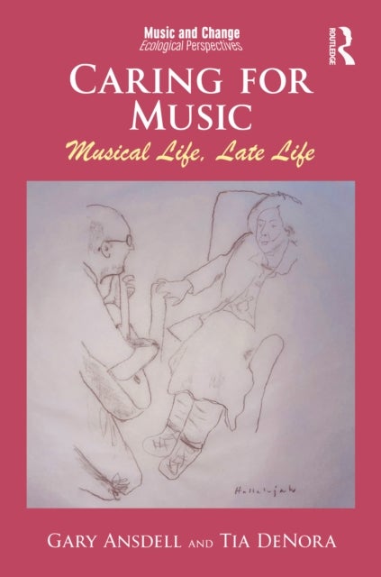 Caring for Music - Musical Life, Late Life