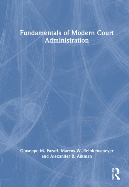 Fundamentals of Modern Court Administration