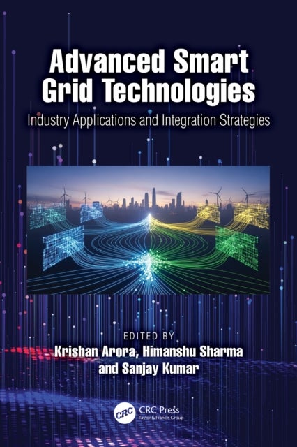Advanced Smart Grid Technologies - Industry Applications and Integration Strategies