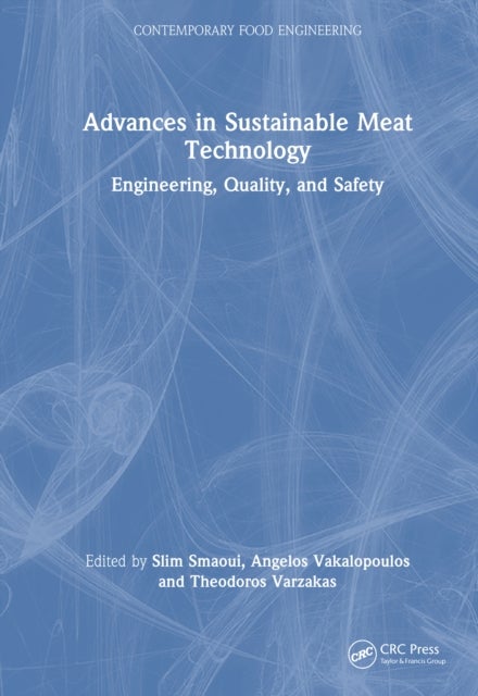 Advances in Sustainable Meat Technology - Engineering, Quality, and Safety