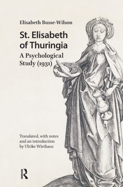 St. Elisabeth of Thuringia - A Psychological Study (1931)