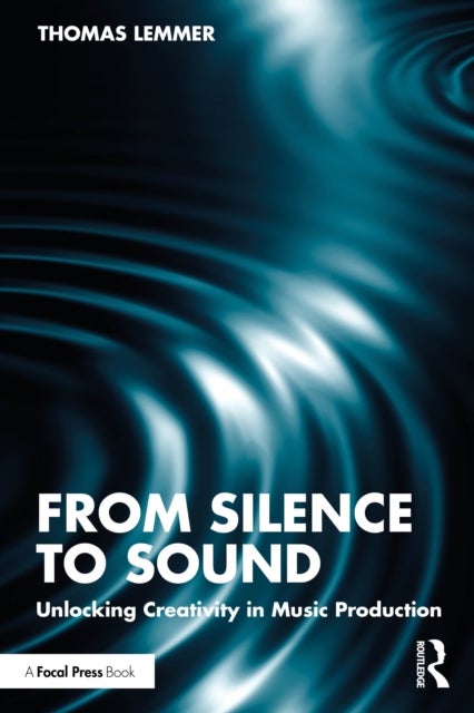 From Silence to Sound - Unlocking Creativity in Music Production