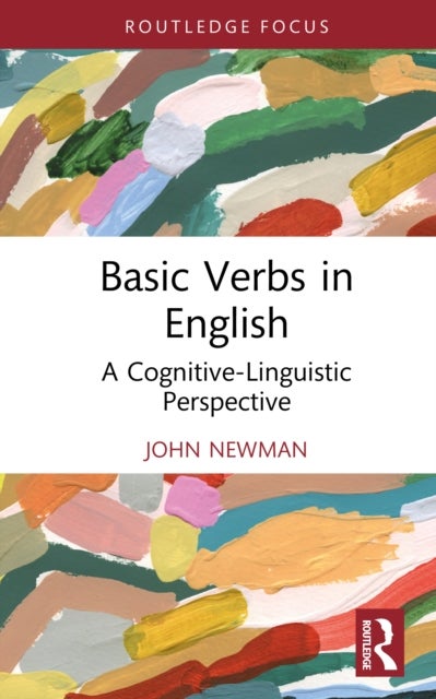 Basic Verbs in English - A Cognitive-Linguistic Perspective