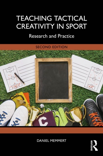 Teaching Tactical Creativity in Sport - Research and Practice