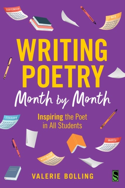 Writing Poetry Month by Month - Inspiring the Poet in All Students