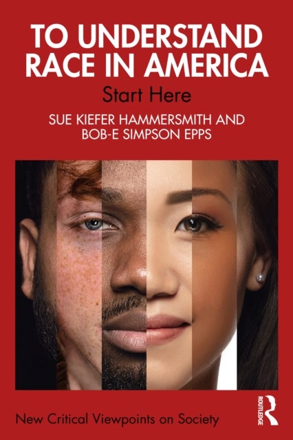To Understand Race in America - Start Here