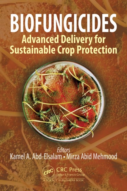 Biofungicides - Advanced Delivery for Sustainable Crop Protection