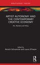 Artist Autonomy and the Contemporary Creative Economy