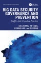 Big Data Security Governance and Prevention