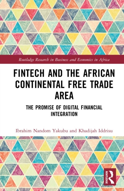 FinTech and the African Continental Free Trade Area - The Promise of Digital Financial Integration