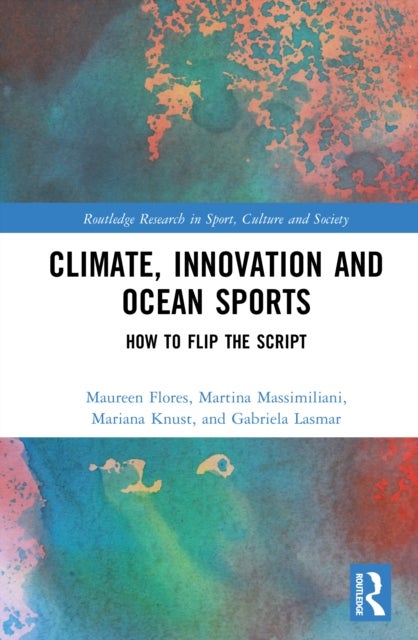 Climate, Innovation, and Ocean Sports - How to Flip the Script