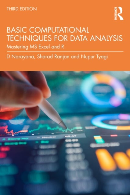 Basic Computational Techniques for Data Analysis - Mastering MS Excel and R