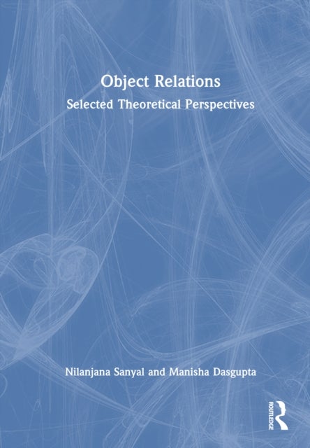Object Relations - Selected Theoretical Perspectives
