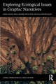 Exploring Ecological Issues in Graphic Narratives