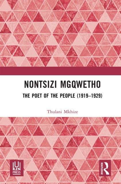 Nontsizi Mgqwetho - The Poet of the People (1919–1929)