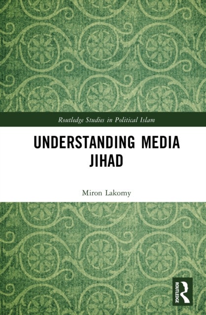 Understanding Media Jihad