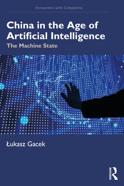 China in the Age of Artificial Intelligence - The Machine State