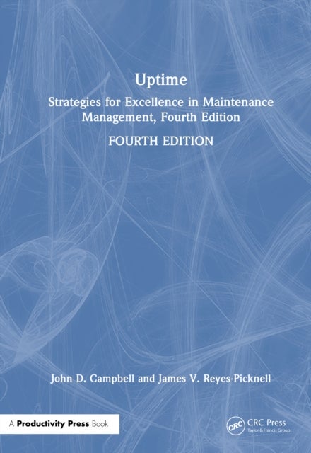 Uptime - Strategies for Excellence in Maintenance Management