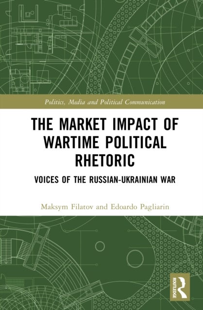 The Market Impact of Wartime Political Rhetoric - Voices of the Russian-Ukrainian War