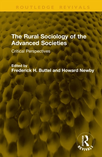The Rural Sociology of the Advanced Societies - Critical Perspectives