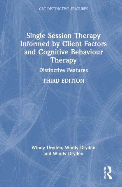 Single-Session Therapy Informed by Client Factors and Cognitive Behaviour Therapy - Distinctive Features