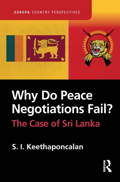 Why Do Peace Negotiations Fail? - The Case of Sri Lanka