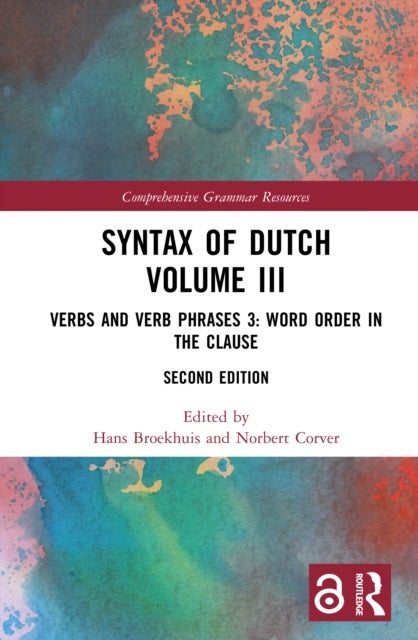 Syntax of Dutch Volume III - Verbs and Verb Phrases 3: Word order in the clause