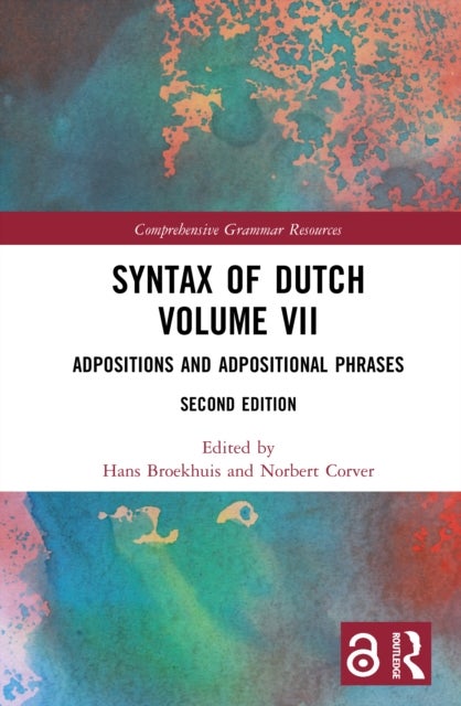 Syntax of Dutch Volume VII - Adpositions and Adpositional Phrases